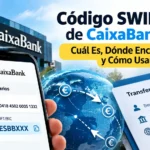 Código SWIFT/BIC de CaixaBank 2026 – Transferencias Internacionales